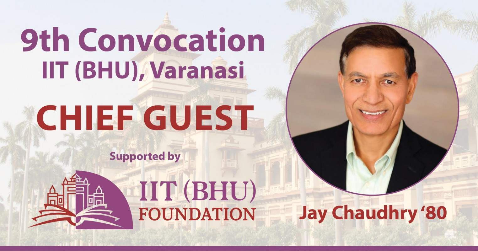 Jay Chaudhry ’80 to Speak at 9th Convocation of IIT (BHU), Varanasi